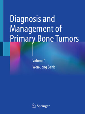 cover image of Diagnosis and Management of Primary Bone Tumors
